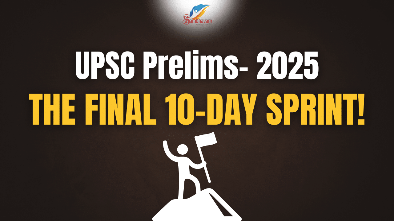 Operation Prelims Peak Performance: The Final 10-Day Sprint!